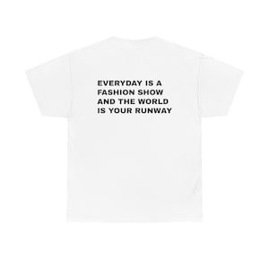 Everyday Fashion Show Daily Wear T shirt | Funny Slogan T-shirt  | Slogan T shirt Gift For Friends | Streetwear Slogan Tshirt | Casualwear
