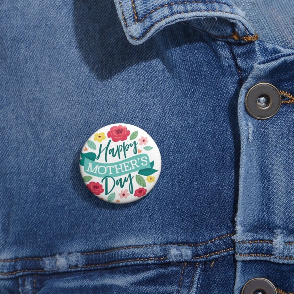 Happy Mothers Day Pin Buttons Badges