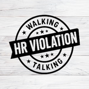 Funny Walking Talking HR Violation Svg,  Sarcastic, Distressed, Funny Gag Gifts, Svg, Png, Jpg