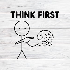 Tänk först Svg, rolig tänkande streckfigur SVG, hjärna Clipart PNG, DXF, sarkastisk citat klippfil, Cricut, silhuett, omedelbar nedladdning