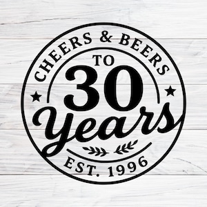 30e verjaardag Svg, 1996 verjaardag SVG, Bar drinken Svg, Cheers and Beers tot 30 jaar, vintage verjaardag Shirt Svg, Svg, png, jpg