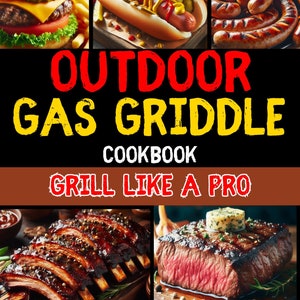 Easy 111 Gas Griddles Recipes for Beginners: Unique Delicious & Quick Dishes for No-Stress Everyday Cooking. Grilling PDF, Epub Digital