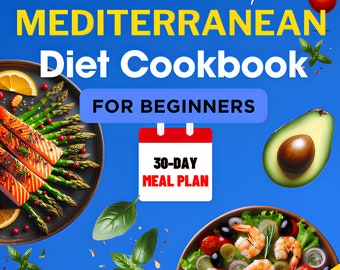 Recetario de la dieta mediterránea: Plan de comidas de 30 días, más de 150 recetas (PDF, Epub, digital)
