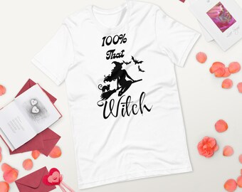 100% That Witch, Halloween T-Shirt, Halloween Tee, Fall Shirt, Witchy Shirt, Funny Halloween Shirt, Gift For Halloween