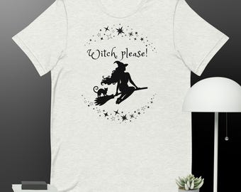 Witch please, Halloween shirt, Mom shirt, Funny Halloween shirt, Witch shirt