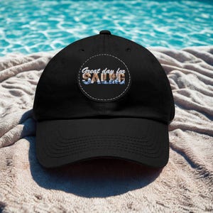 Great Day for Sailing Hat | Nautical Sailing Cap | Sea Lovers Gift | Cruise & Boat Hat | Ocean Inspired Dad Hat | Unisex Maritime Accessory