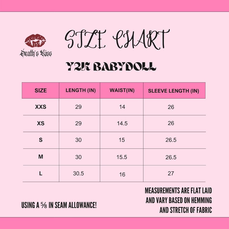 May include: A pink size chart for a Y2K Babydoll garment, featuring measurements in inches for length, waist, and sleeve length. The chart includes sizes XXS to L, with a note about seam allowance and fabric stretch.