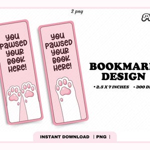 Paquete de marcapáginas PNG "You Pawsed Book Here", marcapáginas con forma de pata de gato, diseño de marcapáginas imprimible, bonito y moderno, para uso comercial