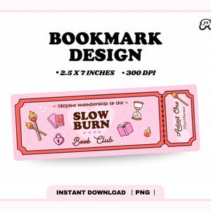 Slow Burn Romance Book Club Ticket Bookmark PNG, Cute Trendy Aesthetic Romance Romantasy Book Reader Printable Bookmark png, Commercial Use