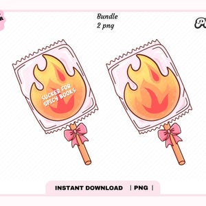 Sucker for Spicy Books lollipop PNG, Extra Spicy Books Reader, Cute Trendy Aesthetic Popular smutty Bookish png for Sticker, Commercial Use