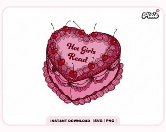 Hot Girls Read Cake PNG SVG, Cute Trendy Bookish Design for Shirts, Stickers, Mug, bookmarks, Bookish Girlie svg, Commercial Use Cut File
