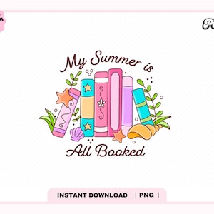 My Summer is All Booked PNG, Cute Trendy Popular Aesthetic Summer girl Spring Beach Read Bookish Vacation png, stickers, Commercial Use