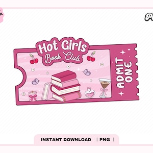 Hot Girls Book Club Ticket PNG, niedliches, trendiges, beliebtes rosa Bücherwurm E Reader Liebhaber Png Design für Aufkleber, Shirts, Lesezeichen, kommerzielle Nutzung