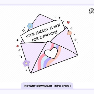 Your Energy Is Not For Jeder, Selbstliebe SVG, Niedliche Trendy Selbstliebe Png, Positivität Png Designs, Brief Erinnerung, kommerzielle Nutzung