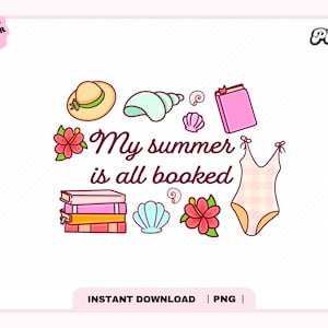 My Summer is All Booked PNG, Cute Trendy Aesthetic Popular Summer Spring Bookish Vacation Design for Stickers, Bookmarks, Commercial use