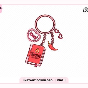 Smut Book Lover Keychain PNG, Extra Spicy Books Reader, Cute Trendy Aesthetic Popular Bookish png for Stickers, Bookmarks, Commercial Use