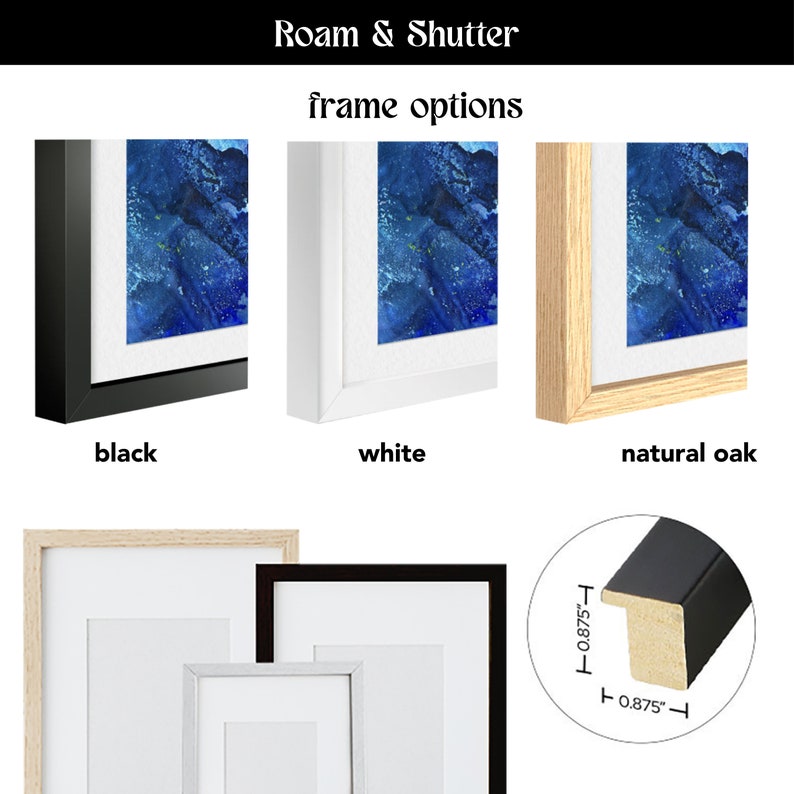 May include: Three frame options for a picture: black, white, and natural oak. The frames are 0.875 inches wide. The image shows a blue abstract painting.
