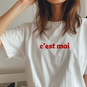 C&#39;est moi shirt It&#39;s me Minimalist style with French quote humor French tee for women Parisian style French language gift for her shirt