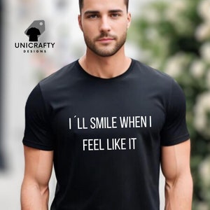 Sarcastic T Shirt - Quotes Tee - Hilarious Joke Top - Sassy Shirts - Funny Apparel.