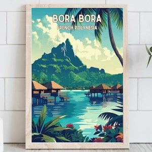 Cartel de viaje de Bora Bora, decoración del hogar de la isla, obras de arte tropicales, arte de la pared estética de la playa, polinesia francesa - Descarga digital imprimible