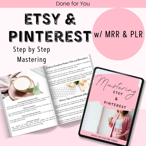 Etsy and Pinterest Step by Step Guide with MRR Guide with Master Resell Rights MRR & Private Label Rights PLR Done-For-You Digital Products