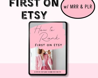 How To Rank First On Etsy Guide  with MRR Guide with Master Resell Rights MRR & Private Label Rights PLR Done-For-You Digital  Products