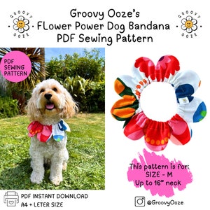 May include: A PDF sewing pattern for a flower power dog bandana. The pattern is for a size M dog with a neck size up to 16 inches. The pattern features a colourful flower design with red, orange, yellow, green, and blue colours. The pattern is available for instant download in A4 and letter sizes. The image also shows a dog wearing the bandana.