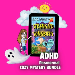 May include: A digital book cover for "Strangled Songbirds" by Ann Malley, part of the "Miss Darla's Quirky Case Files" series. The cover features a blue bird illustration. The image also includes the text "ADHD Paranormal Cozy Mystery Bundle."