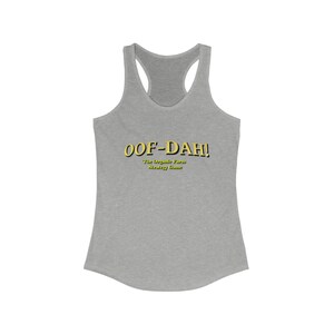 OOF DAH Women’s Racerback Tank | Funny Scandinavian Gift | Light Workout Top | Soft Cotton Poly Summer Shirt by OOFDAHShop