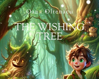 The Wishing Tree: A story about courage, friendship and trust