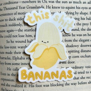 This Sh*t is Bananas Sticker