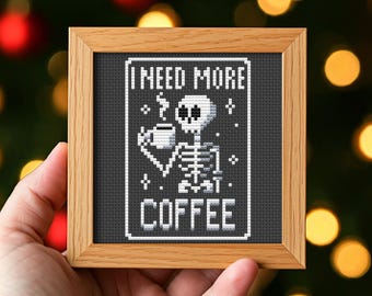 I Need More Coffee Cross Stitch Pattern, Funny Skeleton Embroidery Design, Instant Download PDF, Halloween Stitch, Modern Cross Stitch