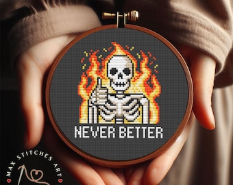 Funny Skeleton Cross Stitch Pattern, Never Better, Fire Skull, Easy PDF Chart, Halloween Decor, Modern Embroidery, Small Cross Stitch