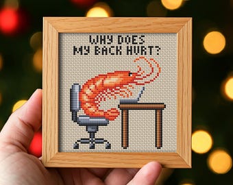 Shrimp Meme Cross Stitch Pattern: "Why Does My Back Hurt?" Office Humor (PDF Download)