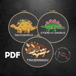 Peut inclure: Trois motifs de point de croix dans des cerceaux à broder représentant des dinosaures. Les dinosaures sont un "Tacosaurus" jaune, un "Steak-O-Saurus" vert et un "Triceramisu" marron. Le mot "PDF" est dans le coin inférieur gauche.