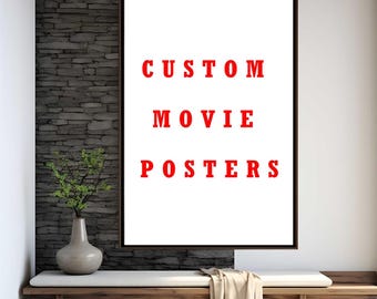 Custom Digital Download Movie Poster | High Quality Print | Movie Art | Wall Decor | Film Fan Collectibles | Gift Poster
