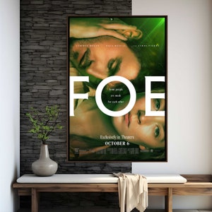 Foe Movie Poster | High Quality Print | Movie Art | Wall Decor | Film Fan Collectibles | Gift Poster