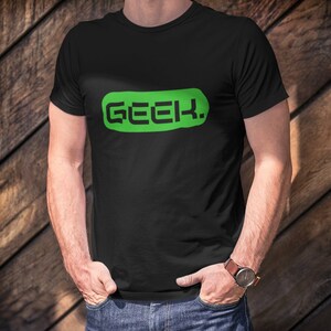 Geek T-Shirt - Simple Nerdy Tee, Geek Culture Apparel, Tech Lover Gift, Minimalist Gamer Shirt, Cool Geeky Wear, Tee Shirt for Gamers