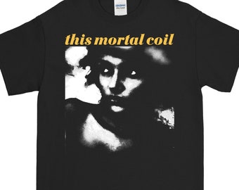 This Mortal Coil Shirt You And Your Sister T-Shirt Vintage 90s Band Merch Retro Style Unisex Tee Goth Post Punk Alternative FREE DELIVERY US