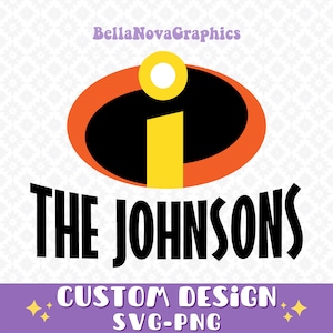 Custom Incredibles LOGO - SVG PNG Layered -Custom Incredible Logo, Personalized Incredible Logo, Instant Download, Sillhouette Cricut