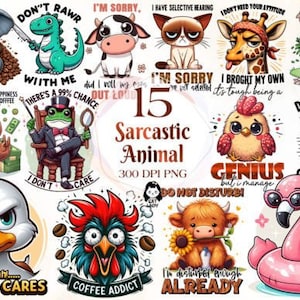18 Sarcastic Animal Quotes Sublimation Bundle -Funny Animals PN, Pet Sublimation, Pet Png, Sarcastic Clipart, Pet Lover Clipart, Adult Humor