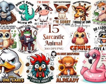 18 Sarcastic Animal Quotes Sublimation Bundle -Funny Animals PN, Pet Sublimation, Pet Png, Sarcastic Clipart, Pet Lover Clipart, Adult Humor