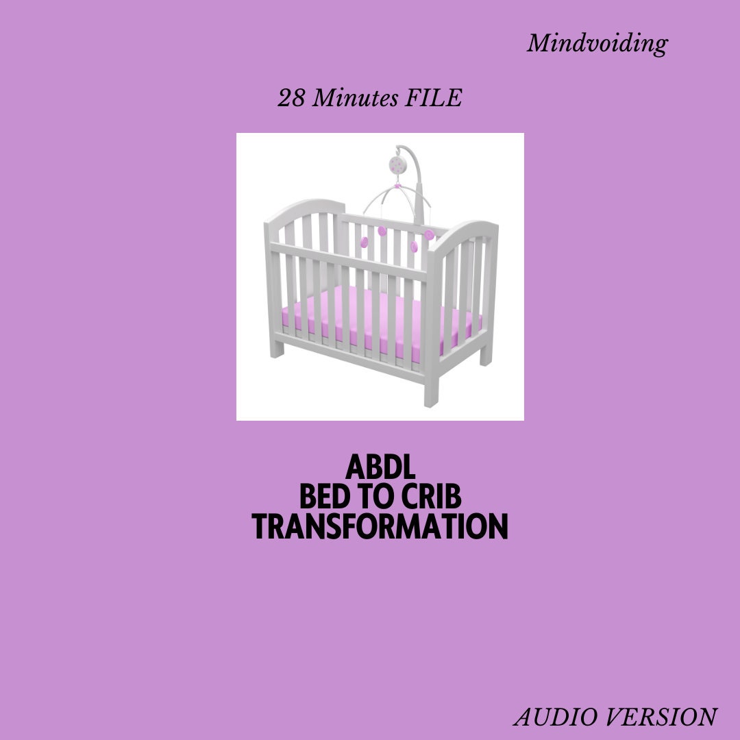 Bed to Crib Transformation Hypnosis Transformation Fantasy, Bedwetting