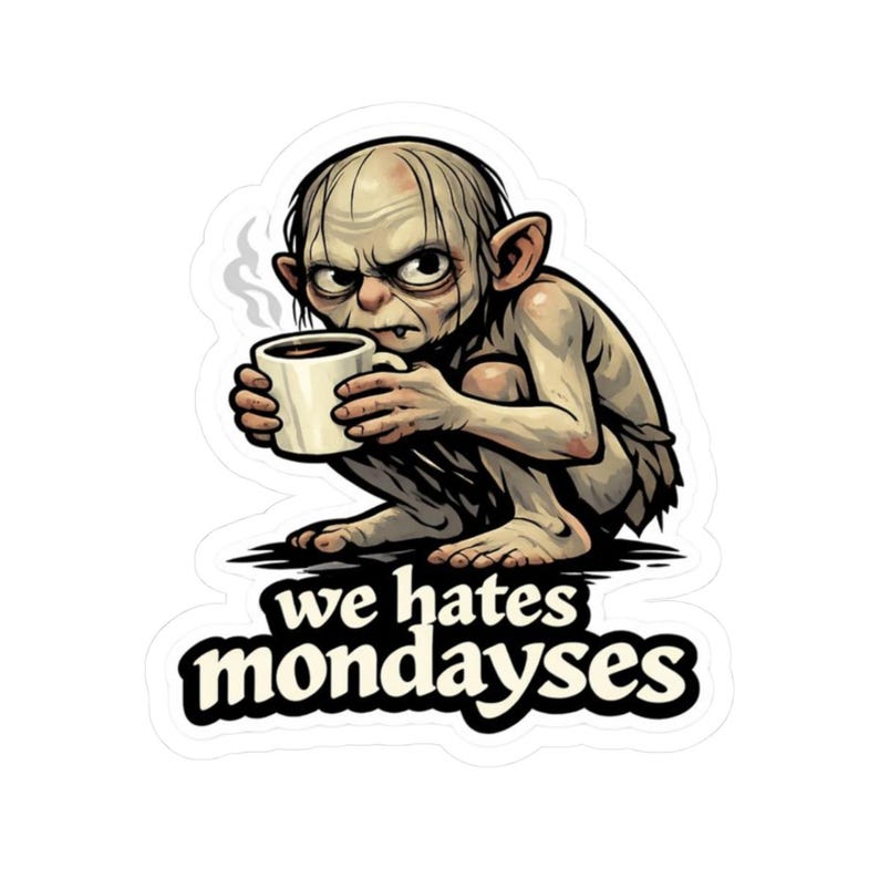 Pegatina "Odiamos los lunes" / Gollum Coffee ESDLA - Inspirado imagen 1