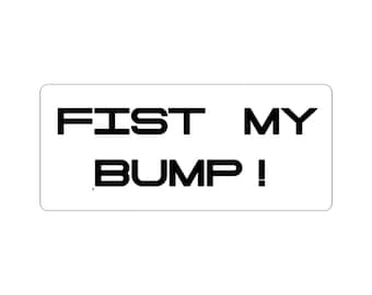 Fist My Bump Sticker Project Hail Mary inspired| Kiss-Cut Vinyl Sticker