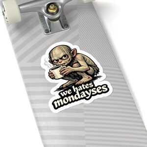 Pegatina "Odiamos los lunes" / Gollum Coffee ESDLA - Inspirado imagen 3
