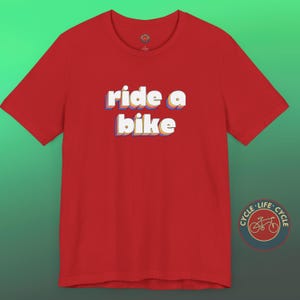 Ride a Bike Short Sleeve Tee | Cycling Gift Shirt | Present for Cyclist | Bike Rider Apparel | Vintage Bicycle T-Shirt | Bicycling Dad Gift