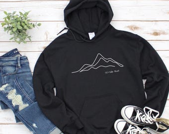 I'd Ride That! Cycling Hoodie - Mountain Bike Sweatshirt