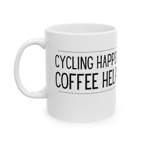 Cycling Coffee Helps Mug | Gift for Cyclist | Biker Mug | Bicycle Enthusiast Mug | Bikes and Coffee Mug | Funny Cycling Mug |