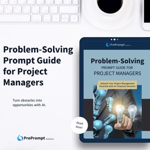 May include: A blue and white digital tablet with the text "Problem-Solving Prompt Guide for Project Managers" and "ProPrompt Solutions" on the screen. The tablet is on a white surface with a keyboard and a cup of coffee.